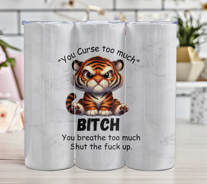 You Curse too much Grumpy Animals