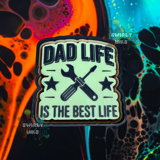Dad Life Is The Best Life Freshie Mold