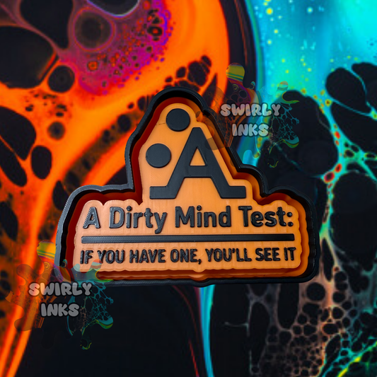 Dirty Mind Test Freshie Mold