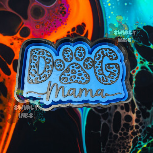 Dog Mama Freshie Mold