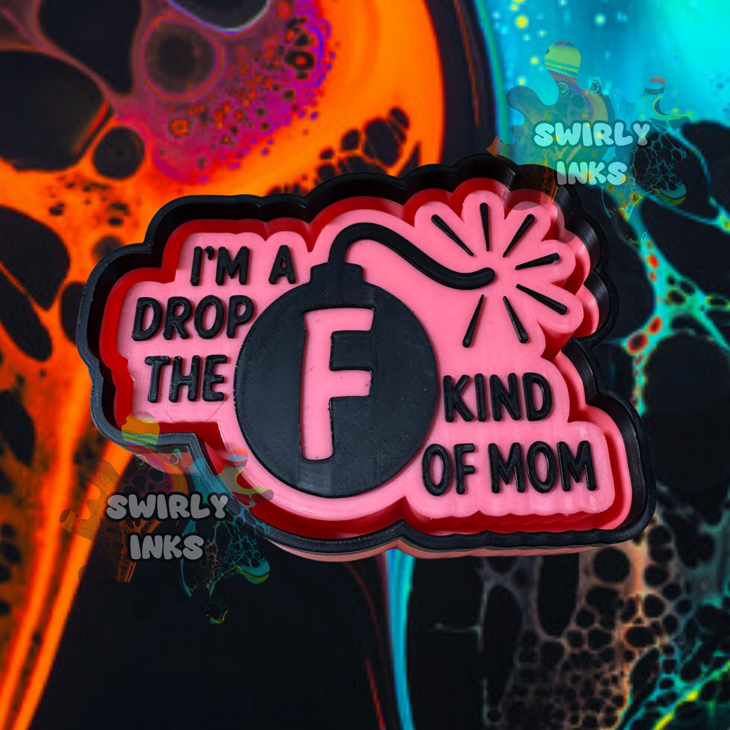 F Bomb Mom Freshie Mold
