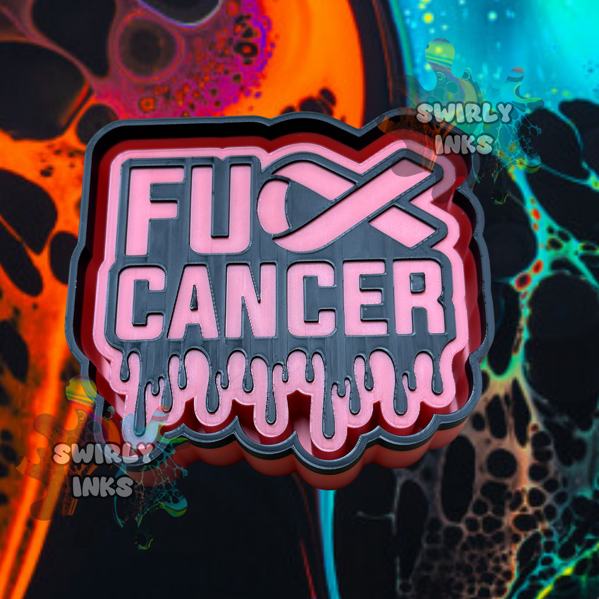 Fuck Cancer Dripping Freshie Mold