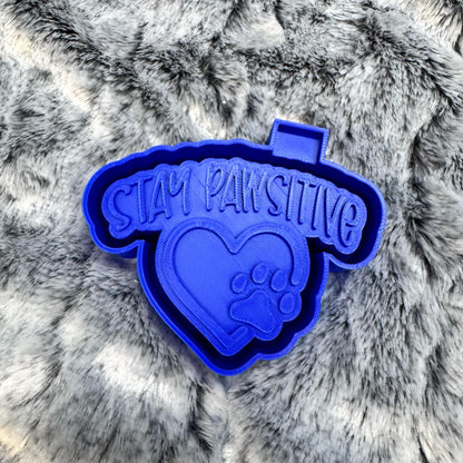 Stay Pawsitive Freshie Mold