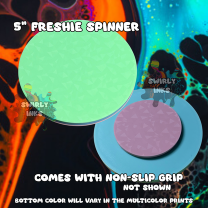5" Freshie Spinner