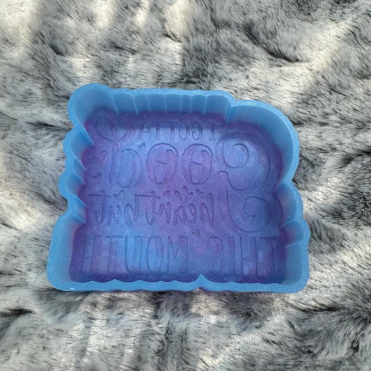 I Gotta Good Heart but This Mouth Freshie Mold