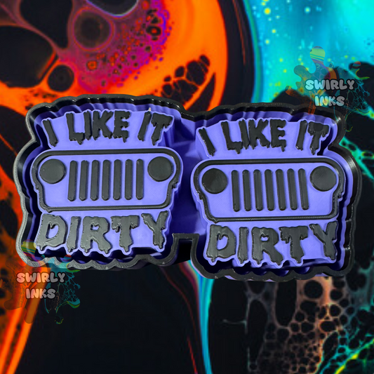 I Like It Dirty Vent Freshie Mold