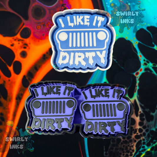 I Like It Dirty Set Freshie Mold