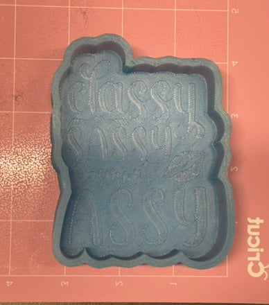 Sassy Classy Smart Assy De-Stash Freshie Mold