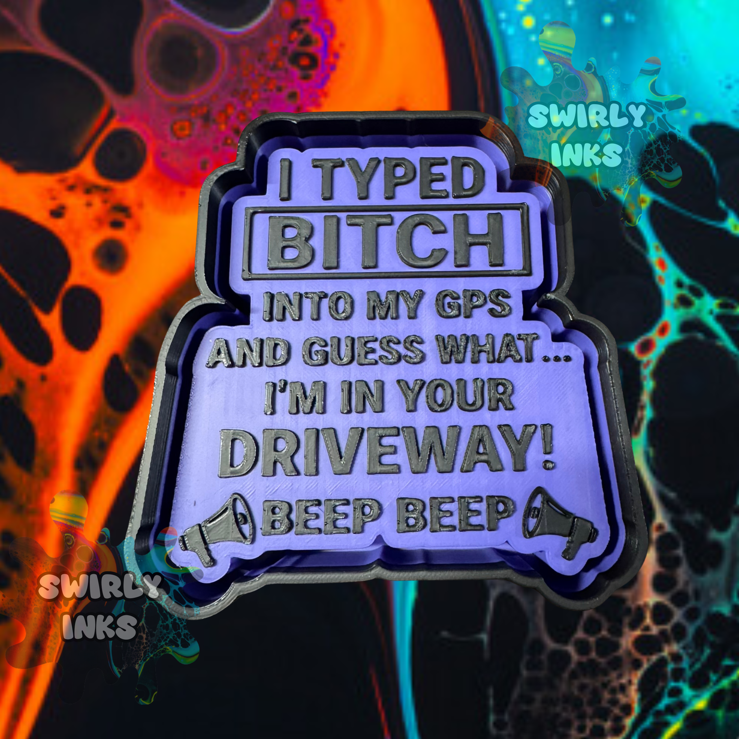 I Typed Bitch Freshie Mold