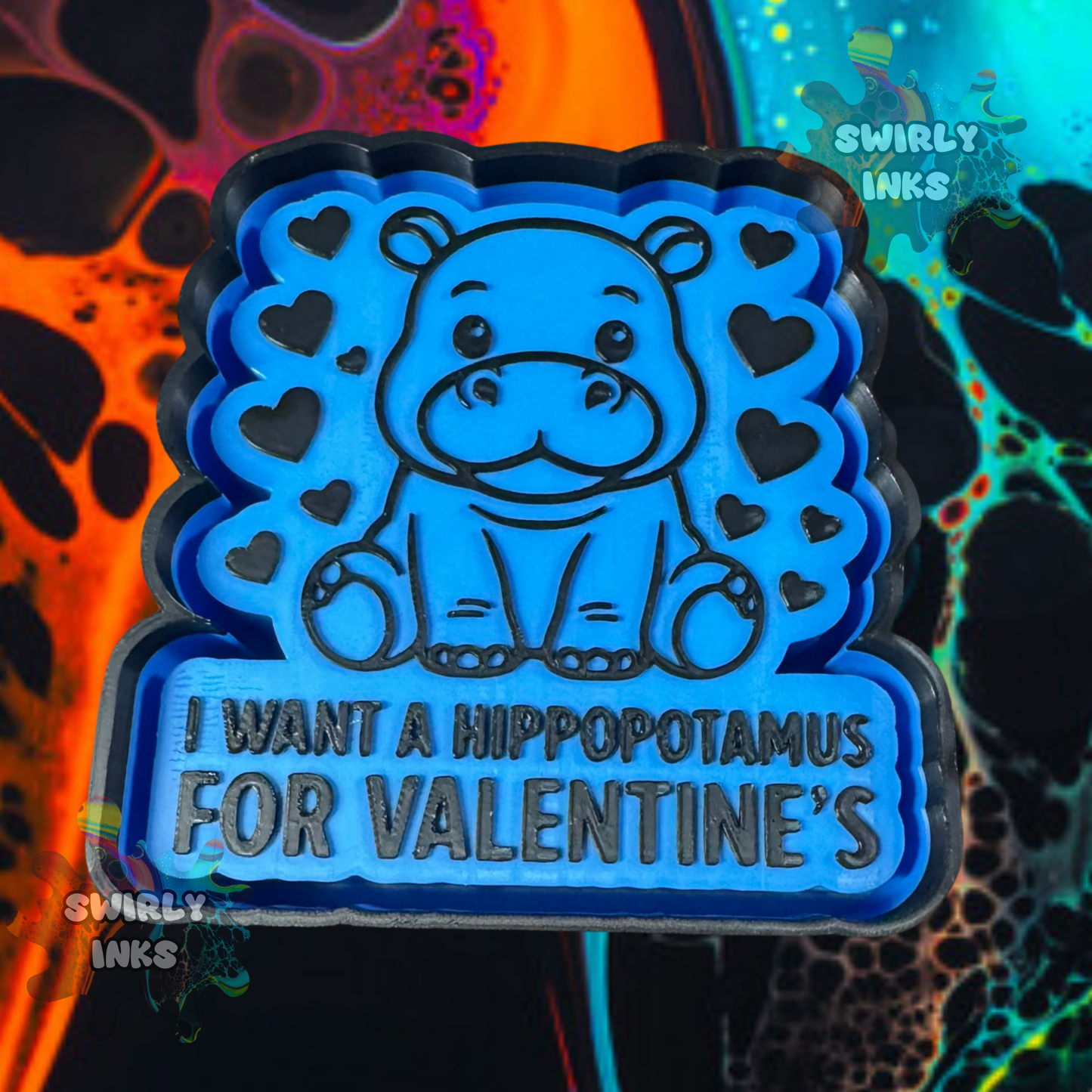 I Want A Hippopotamus for Valentine's Freshie Mold