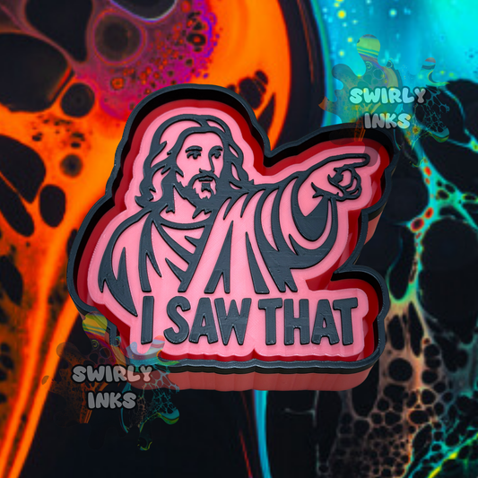 Jesus I Saw That Freshie Mold