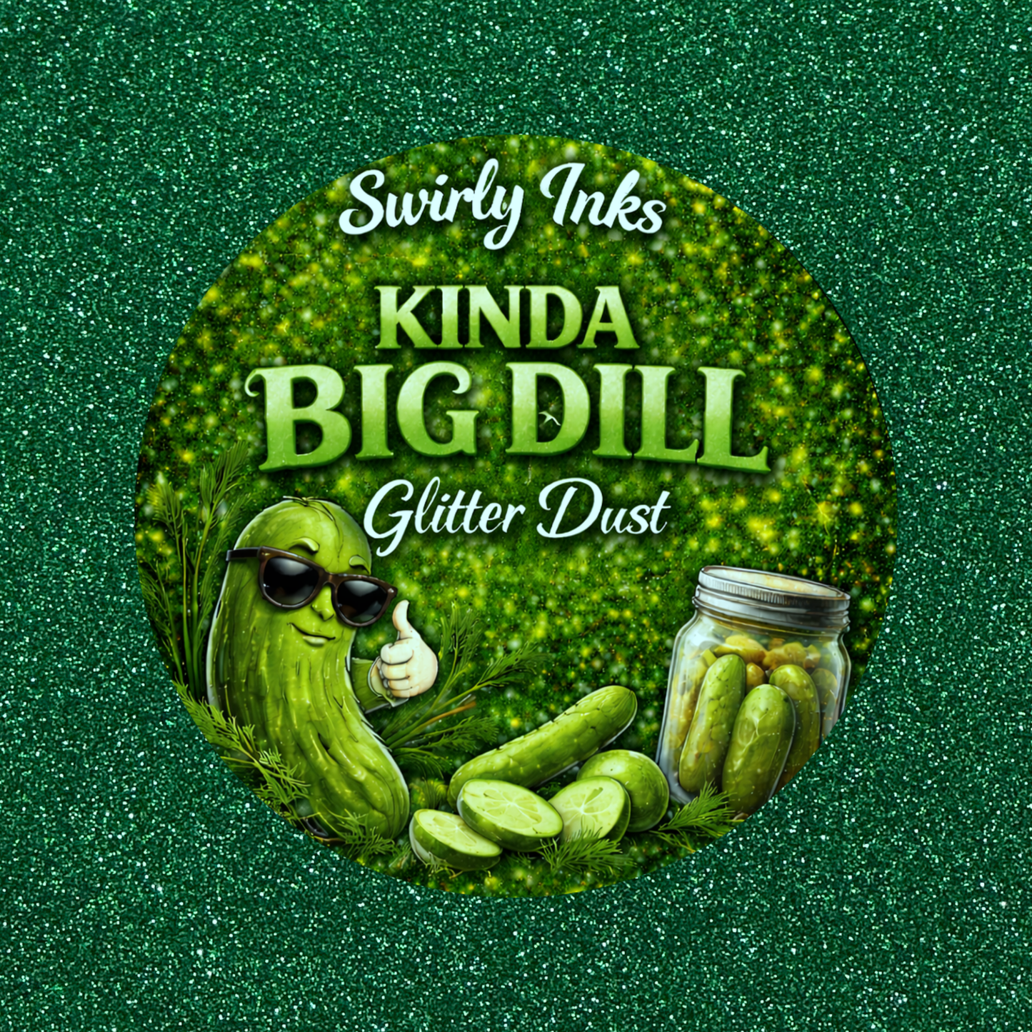 Kinda Big Dill Glitter Dust 1oz