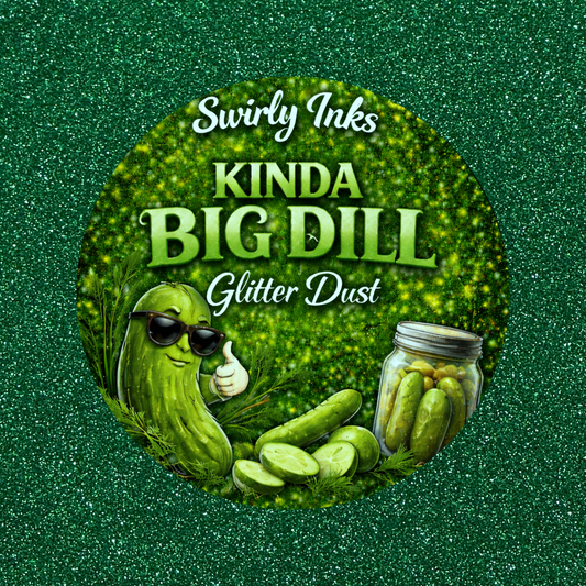 Kinda Big Dill Glitter Dust 1oz