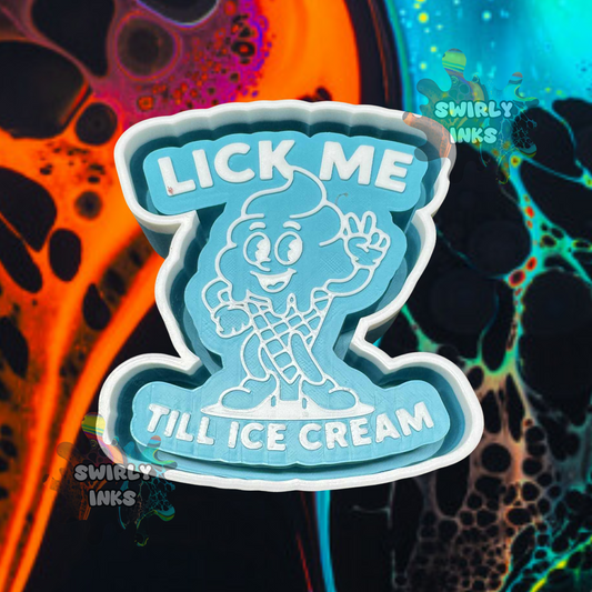 Lick Me Til I Cream Freshie Mold