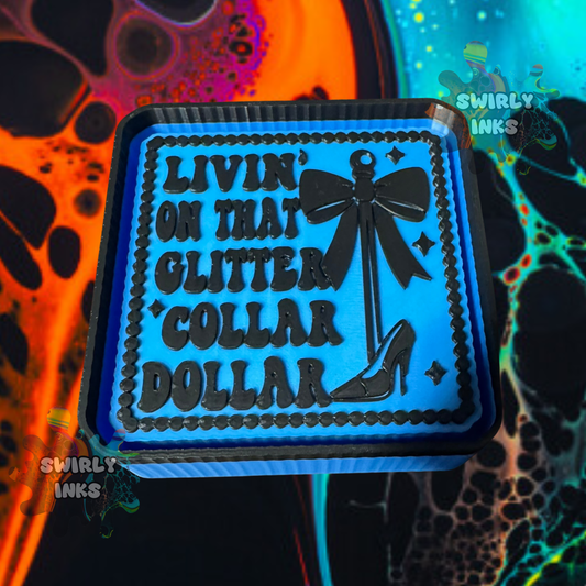 Livin' On That Glitter Collar Dollar Freshie Mold