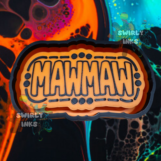 MawMaw Freshie Mold