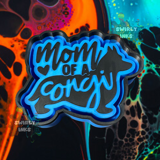 Mom of A Corgi Freshie Mold