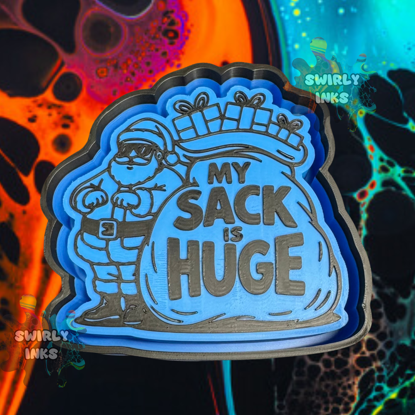 My Sack is Huge Freshie Mold