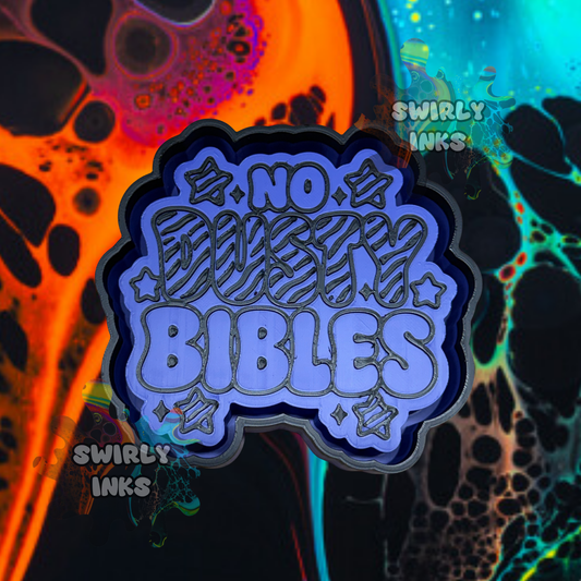 No Dusty Bibles Freshie Mold