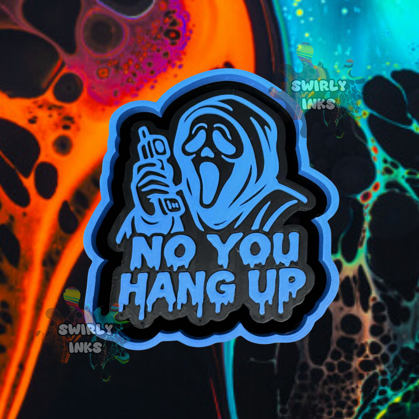 No You Hang Up Freshie Mold