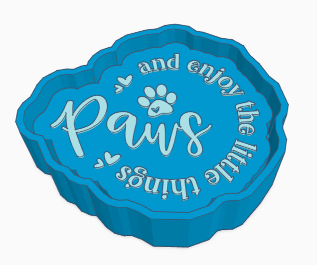 Paws and Enjoy The Little Things Saying Freshie Mold