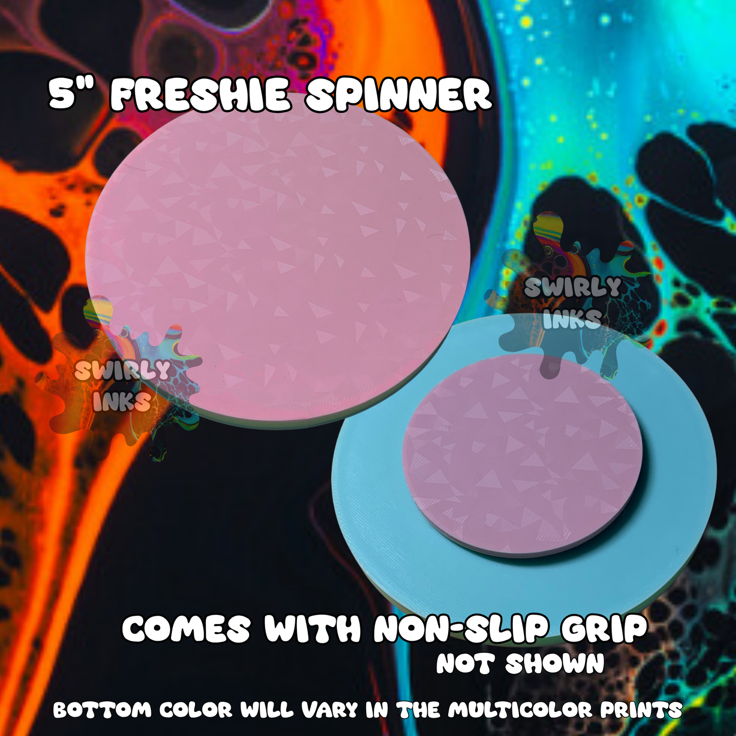 5" Freshie Spinner