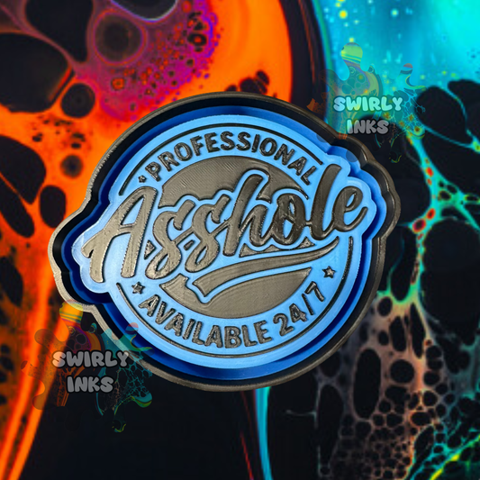 Professional Asshole Freshie Mold