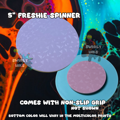 5" Freshie Spinner