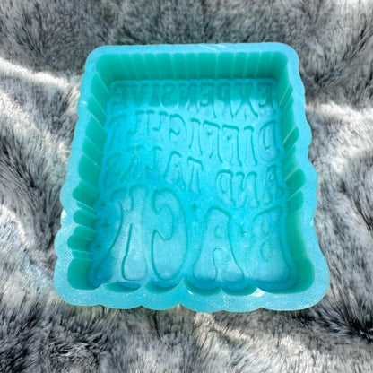 Expensive Difficult And Talks Back Saying Freshie Mold