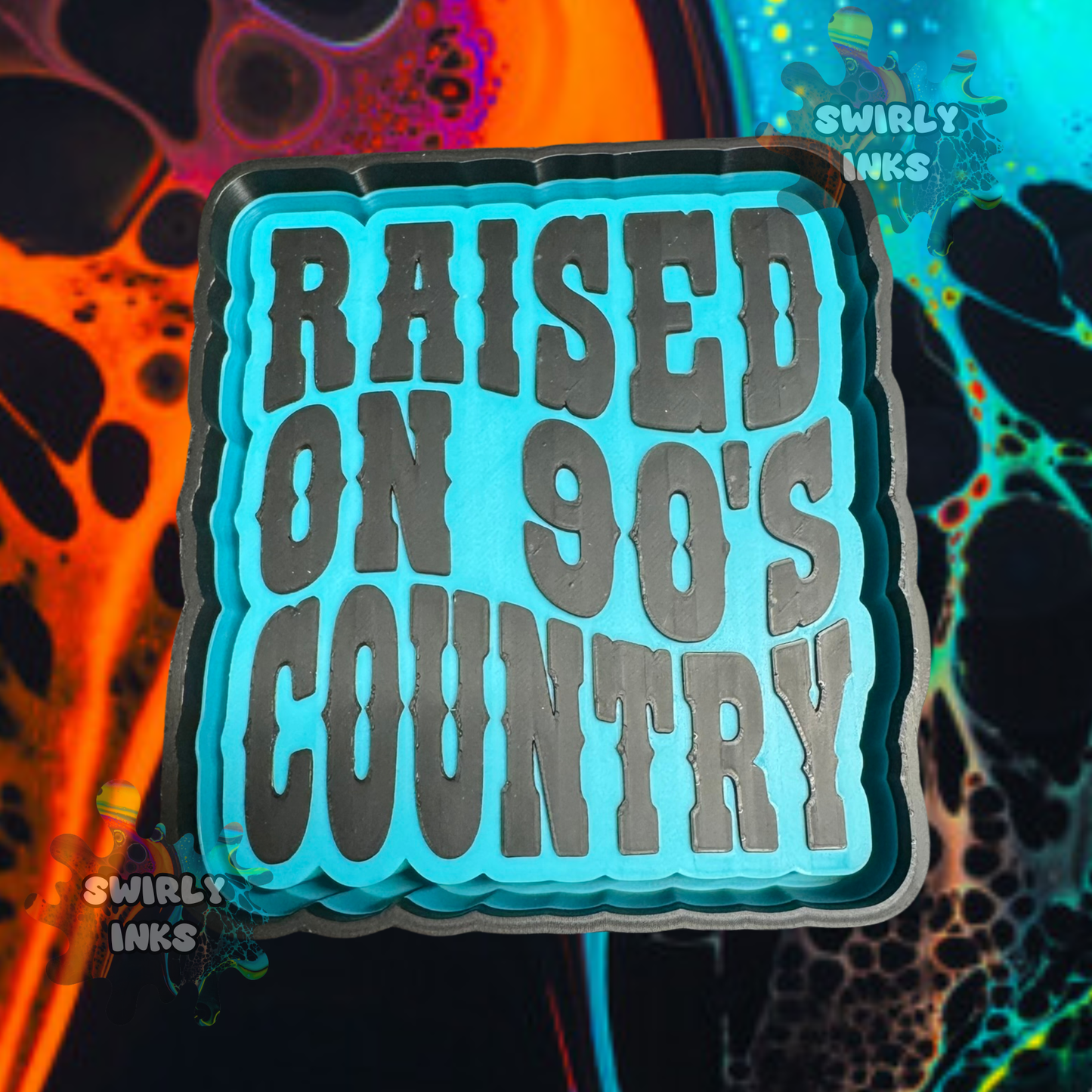 Raised on 90s Country Freshie Mold