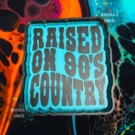 Raised on 90s Country Freshie Mold
