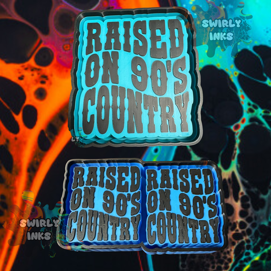 Raised on 90s Country Set Freshie Mold