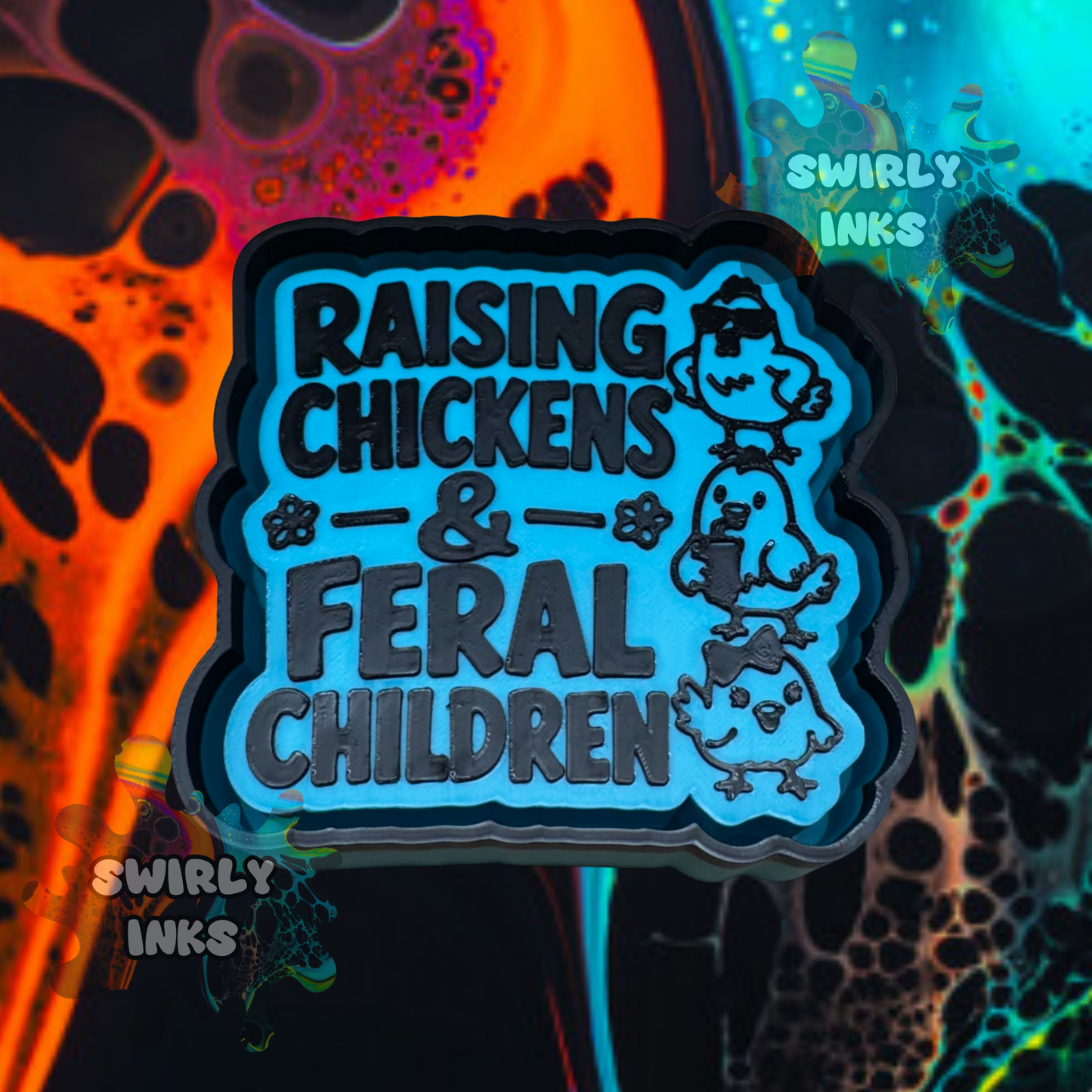 Raising Chickens and Feral Children Freshie Mold