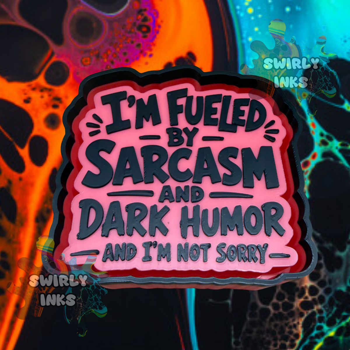 Sarcasm and Dark Humor Freshie Mold