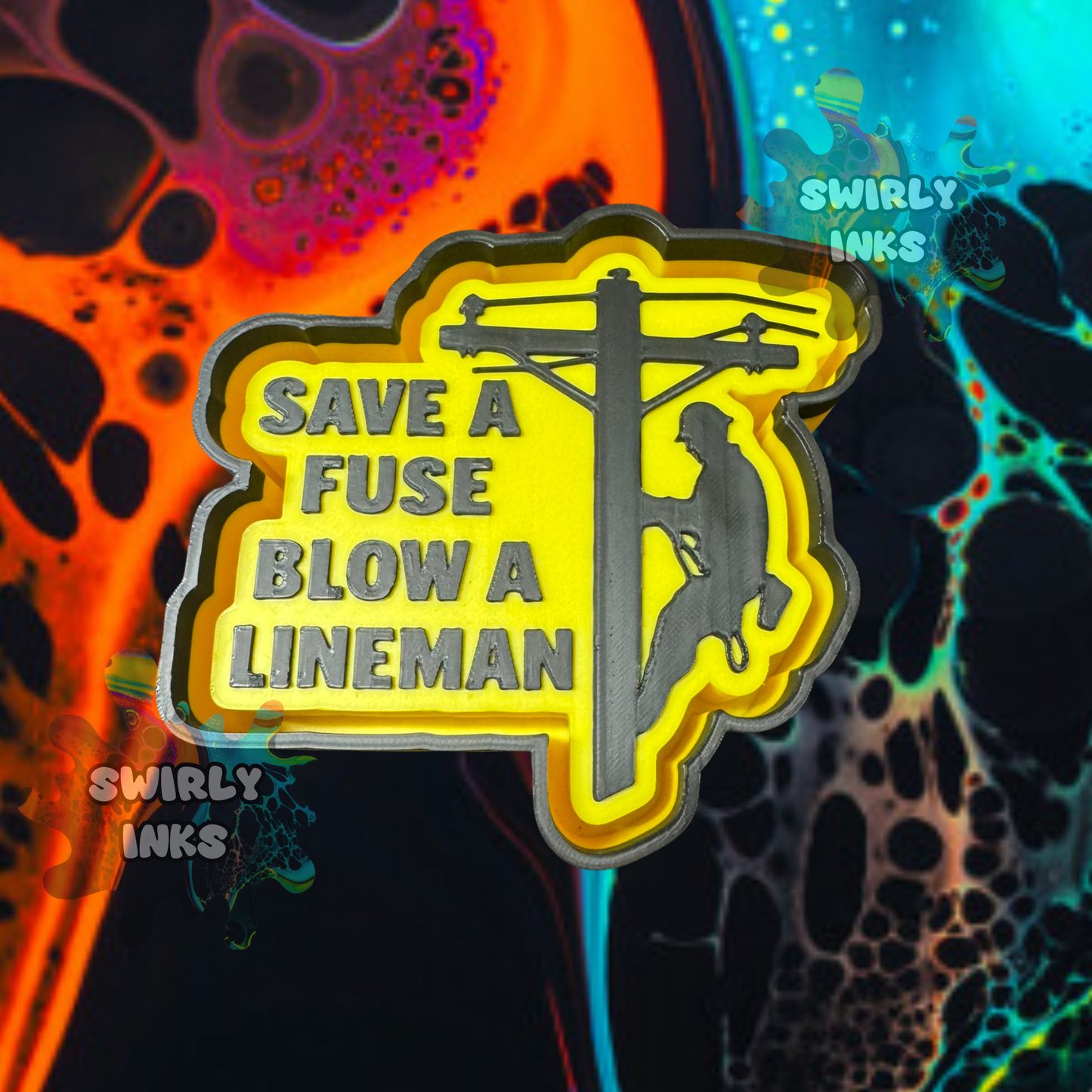 Save A Fuse Blow A Lineman Freshie Mold