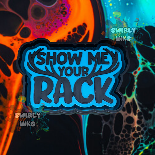 Show Me Your Rack Freshie Mold