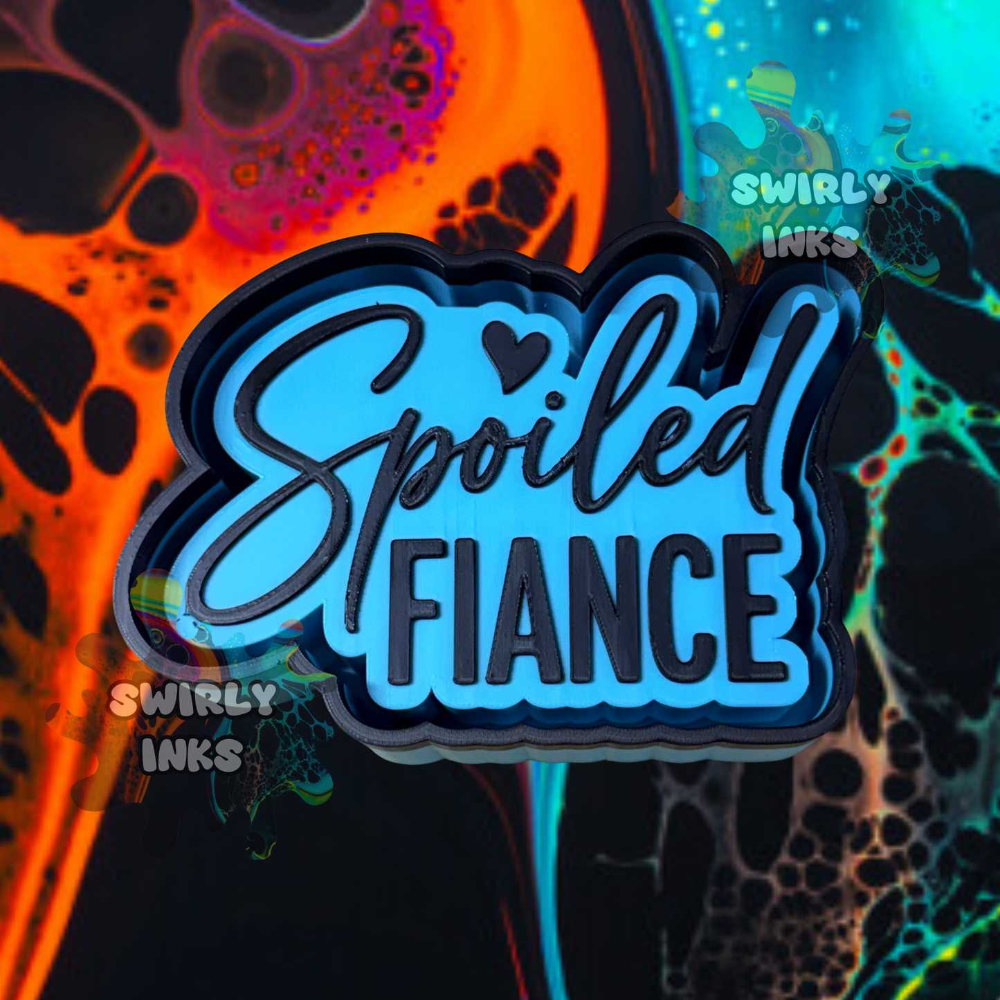 Spoiled Fiance Freshie Mold