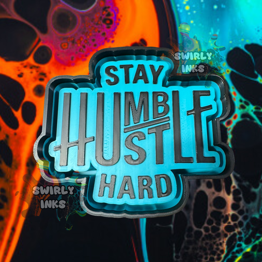 Stay Humble Freshie Mold