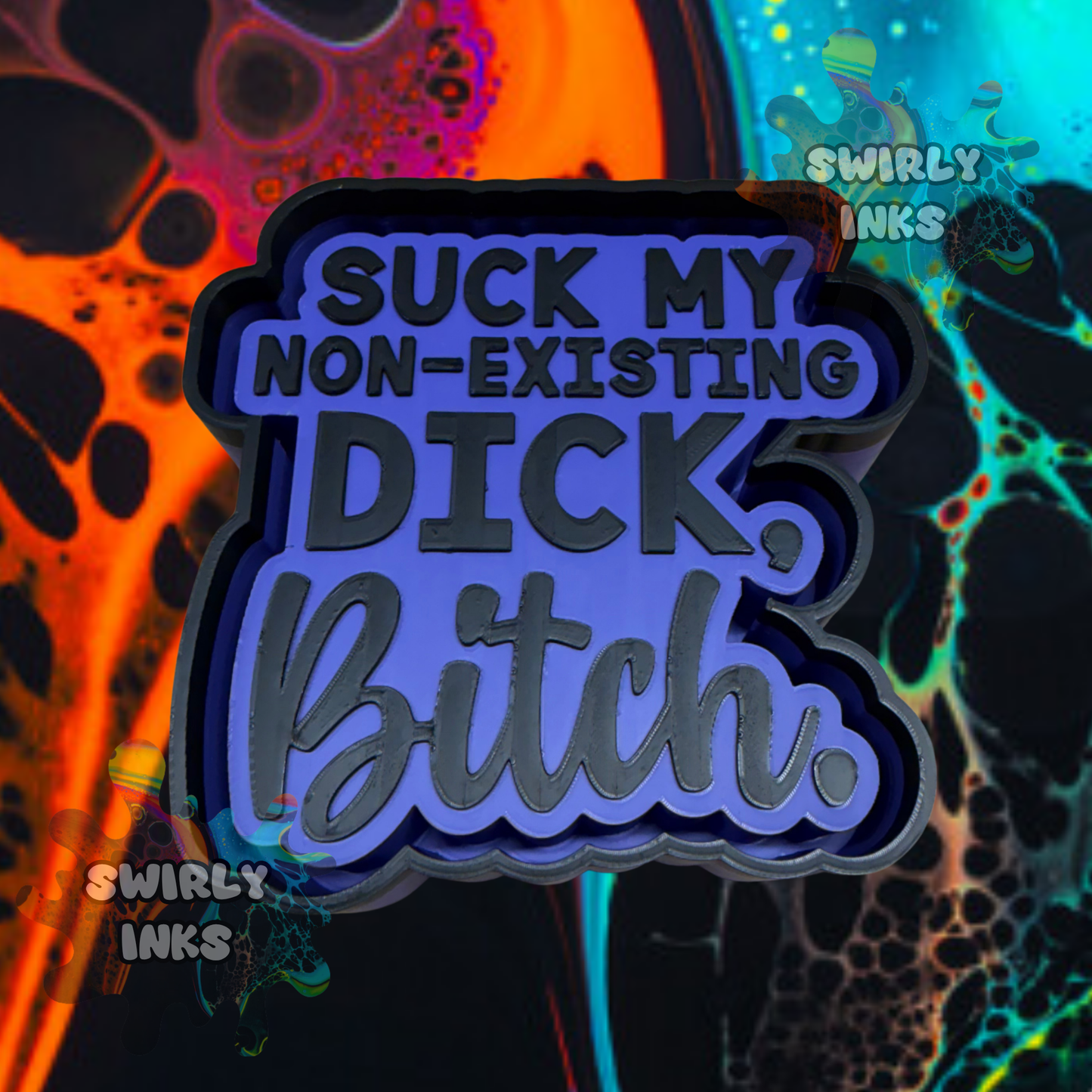 Suck My Dick Freshie Mold