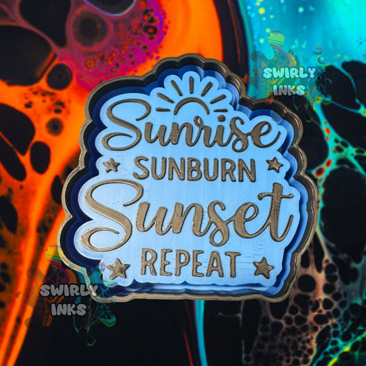 Sunrise Sunburn Sunset Repeat Freshie Mold