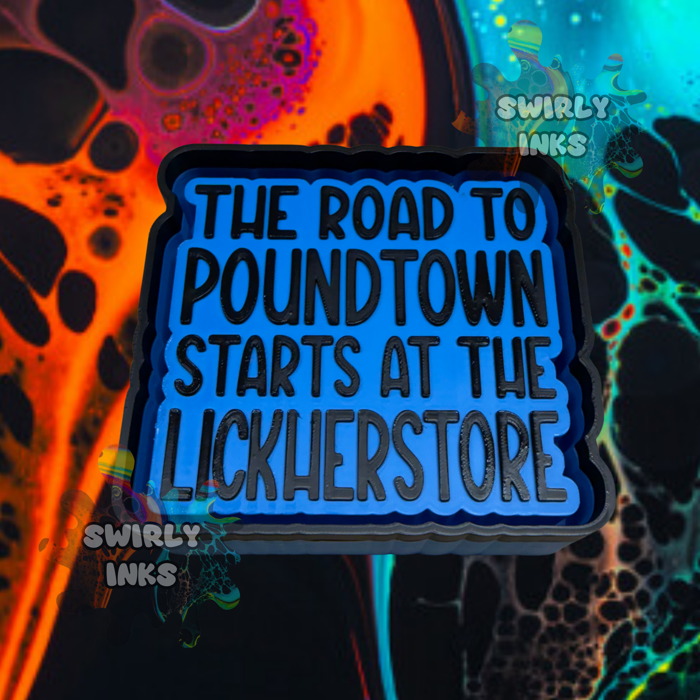 The Road to Poundtown Freshie Mold