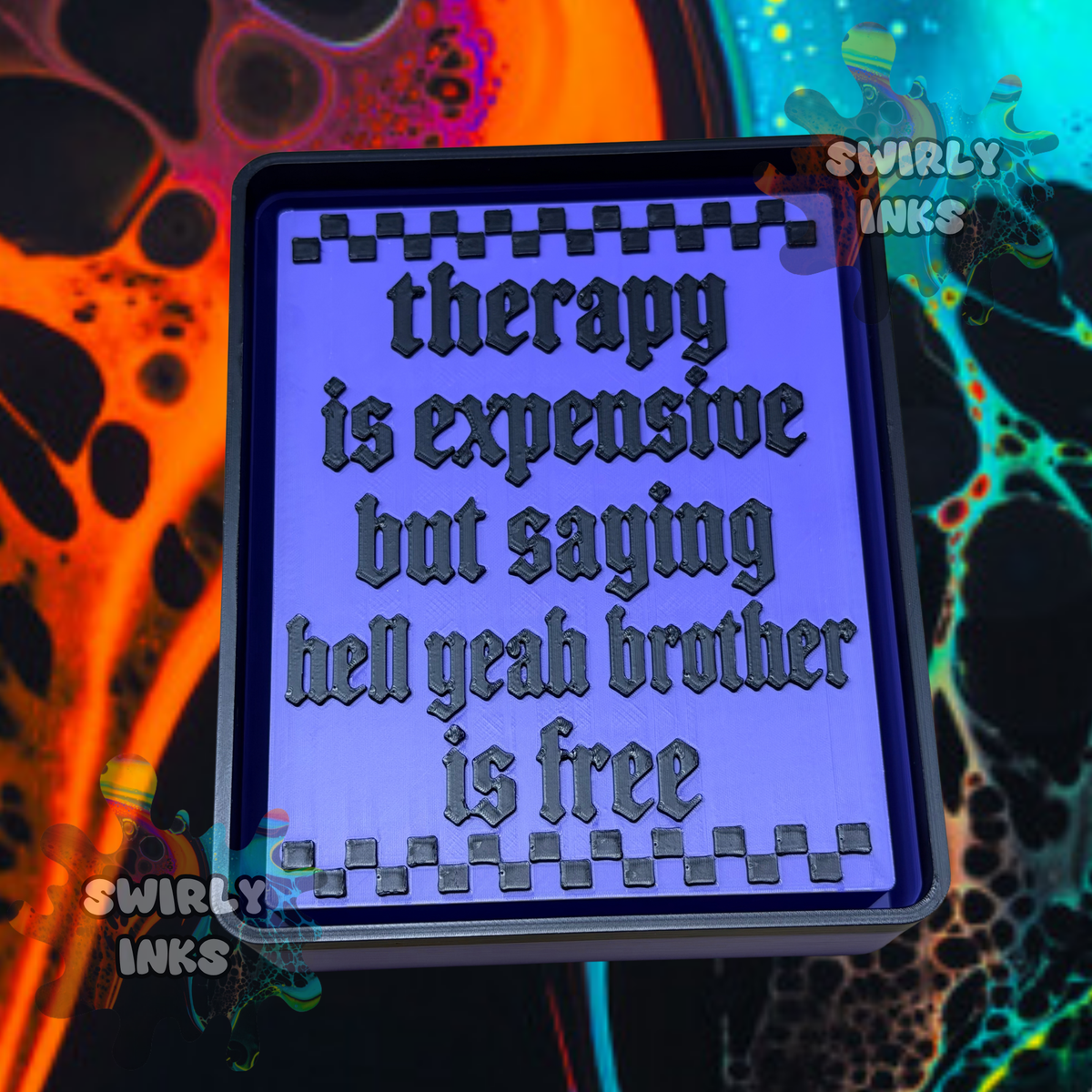 Therapy is Expensive Freshie Mold