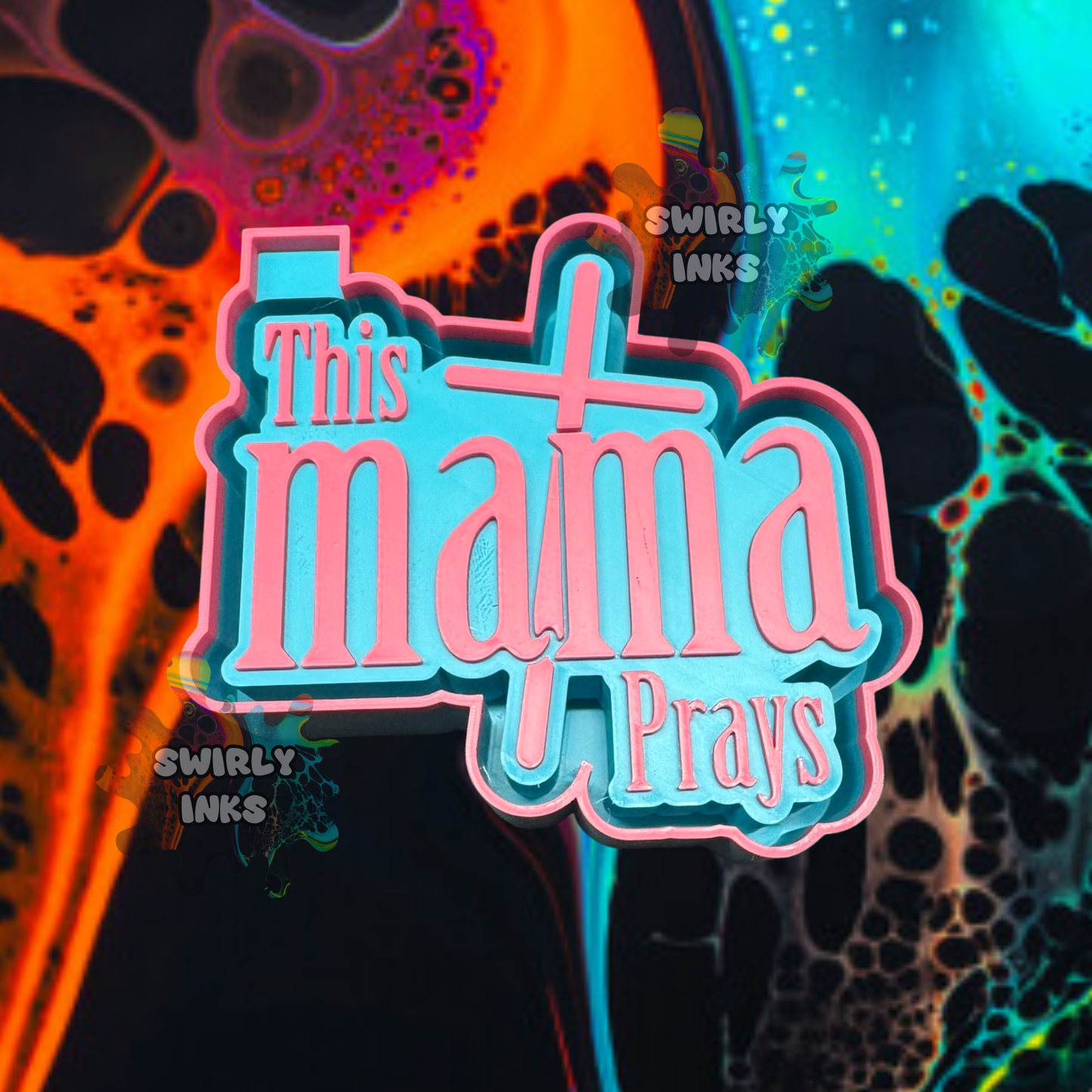 This Mama Prays Freshie Mold