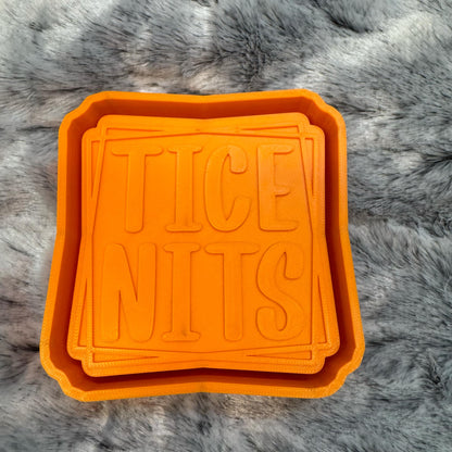 Tice Nits Saying Freshie Mold