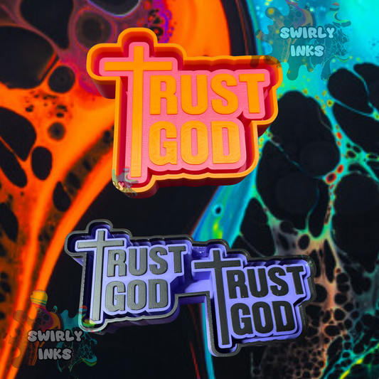 Trust God Set Freshie Mold