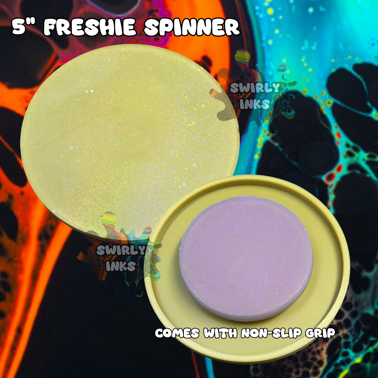 5" Freshie Spinner