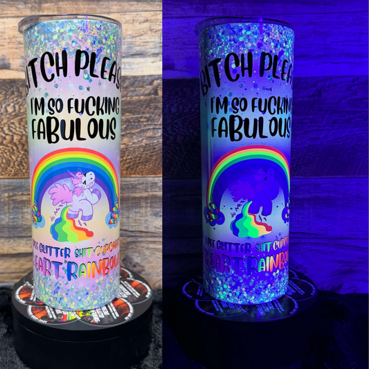 B***h Please Tumbler - Black light Activated Ink.