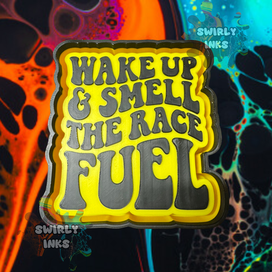 Wake Up & Smell The Race Fuel Freshie Mold