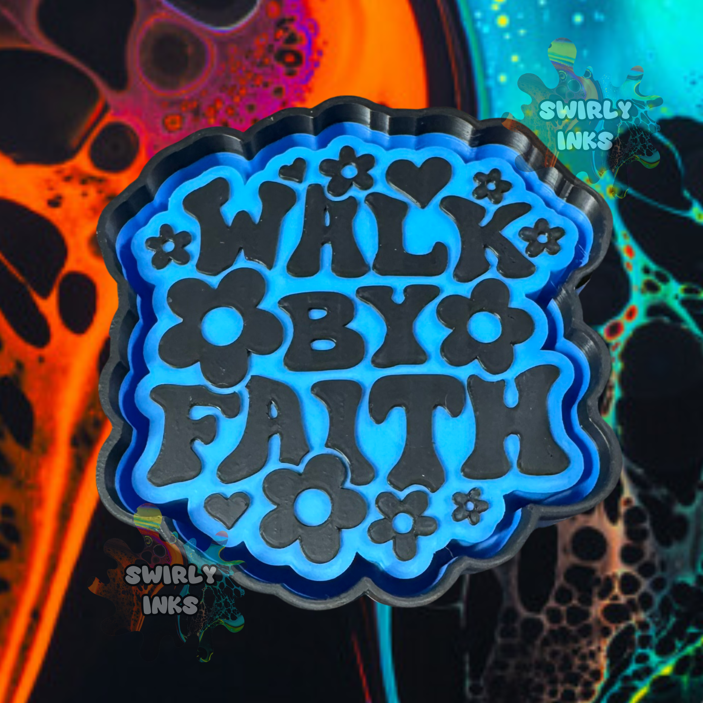 Walk By Faith Flowers Freshie Mold