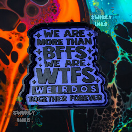 We Are More Than BFFs Freshie Mold
